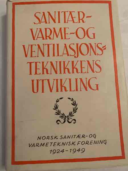 Sanitærvarme- og ventilasjonsteknikkens utvikling