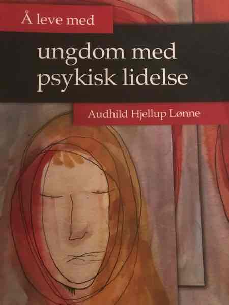 Å leve med ungdom med psykisk lidelse