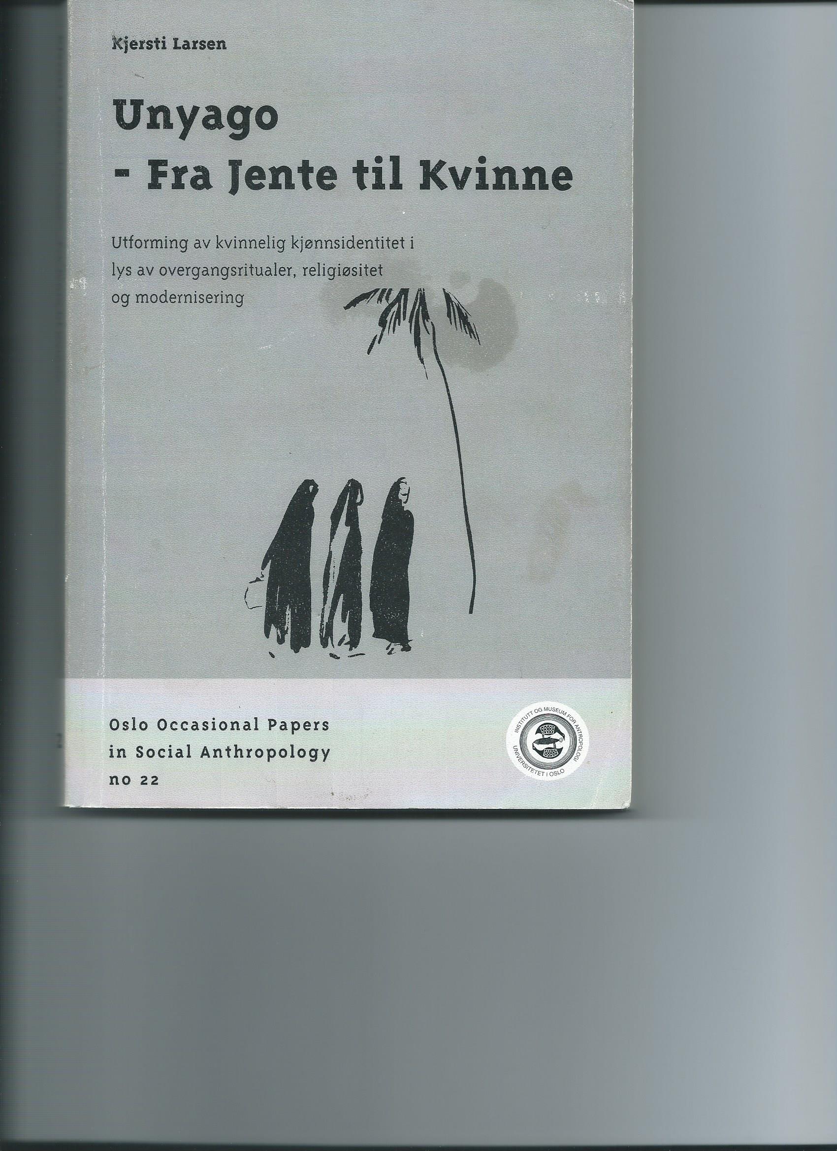 Kjersti Larsen; Unyago - Fra jente til kvinne
