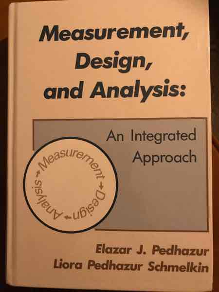 Measurement, Design and Analysis: An Integrated Approach