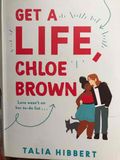 Get a life, Chloe Brown