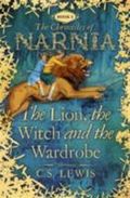 The Chronicles of Narnia. The Lion, the Witch and the Wardrobe