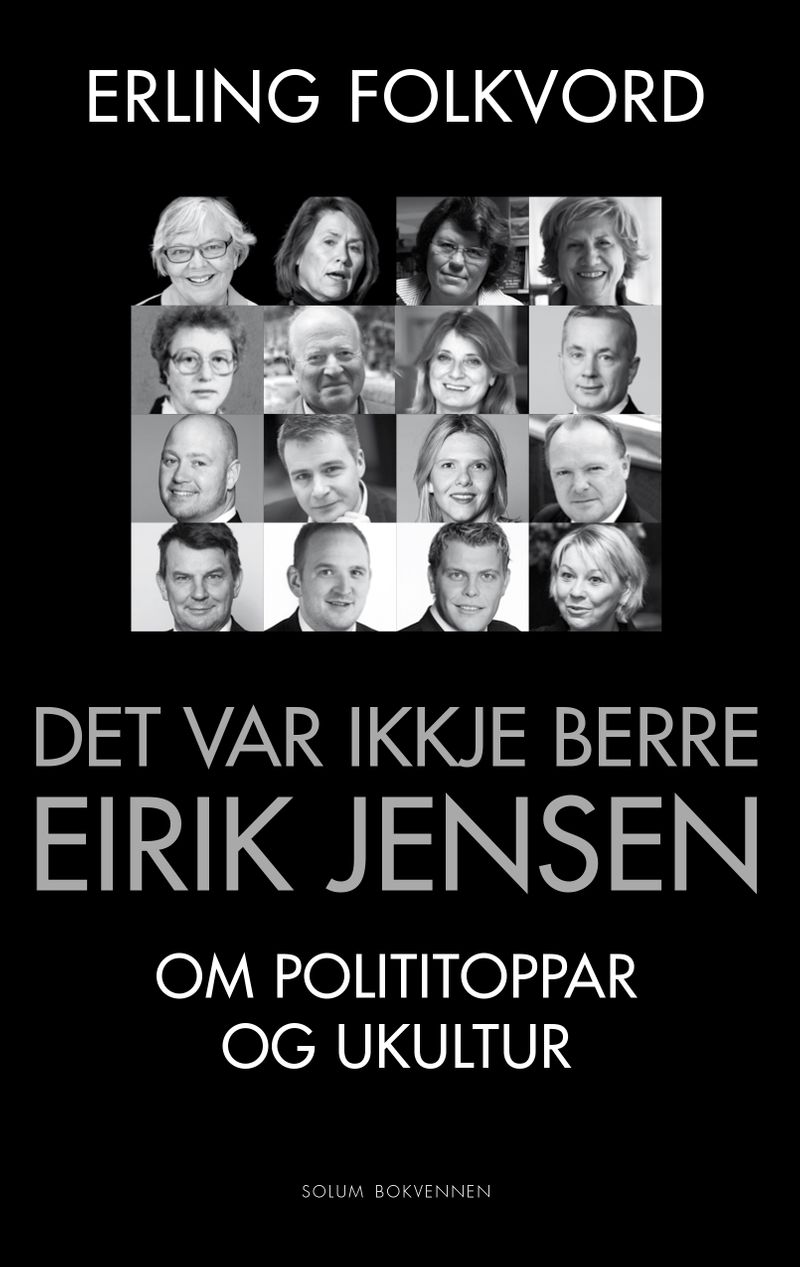Det var ikkje berre Eirik Jensen