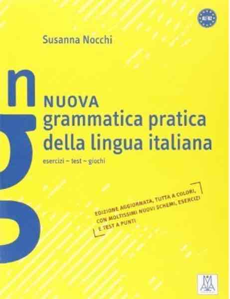 Nuova grammatica pratica della lingua italiana esercizi, test, giochi