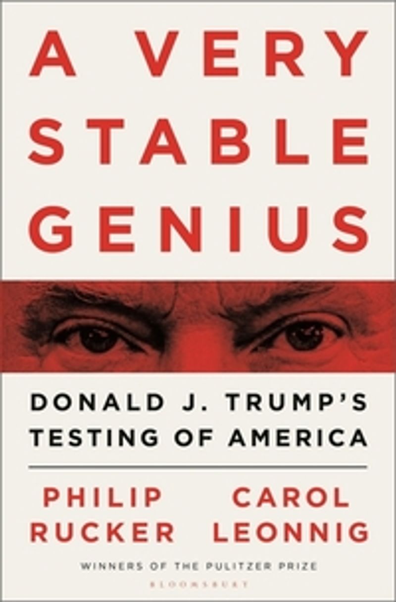 A very stable genius