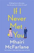 If I never met you