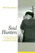 Soul Hunters: Hunting, Animism, and Personhood among the Siberian Yukaghirs