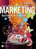 Marketing: Real People, Real Decisions: Real People, Real Choices