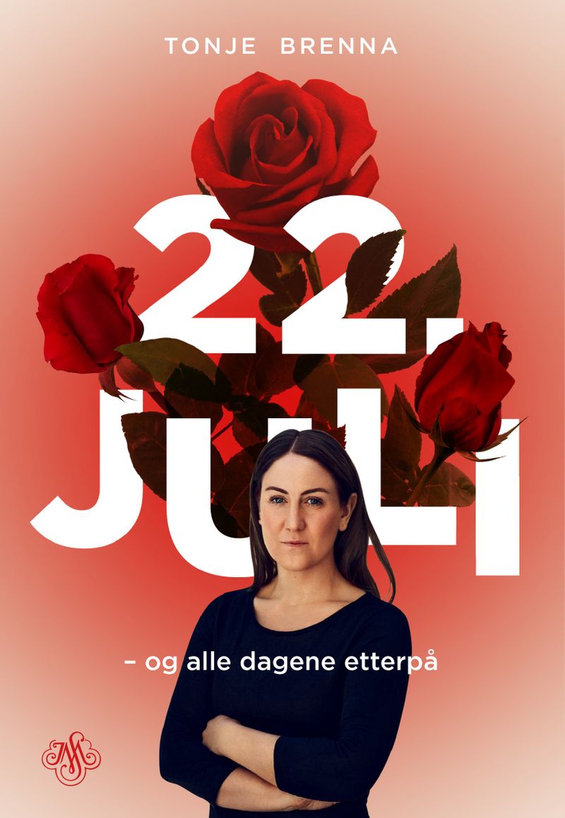 22. juli og alle dagene etterpå