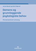 Demens og grunnleggende psykologiske behov