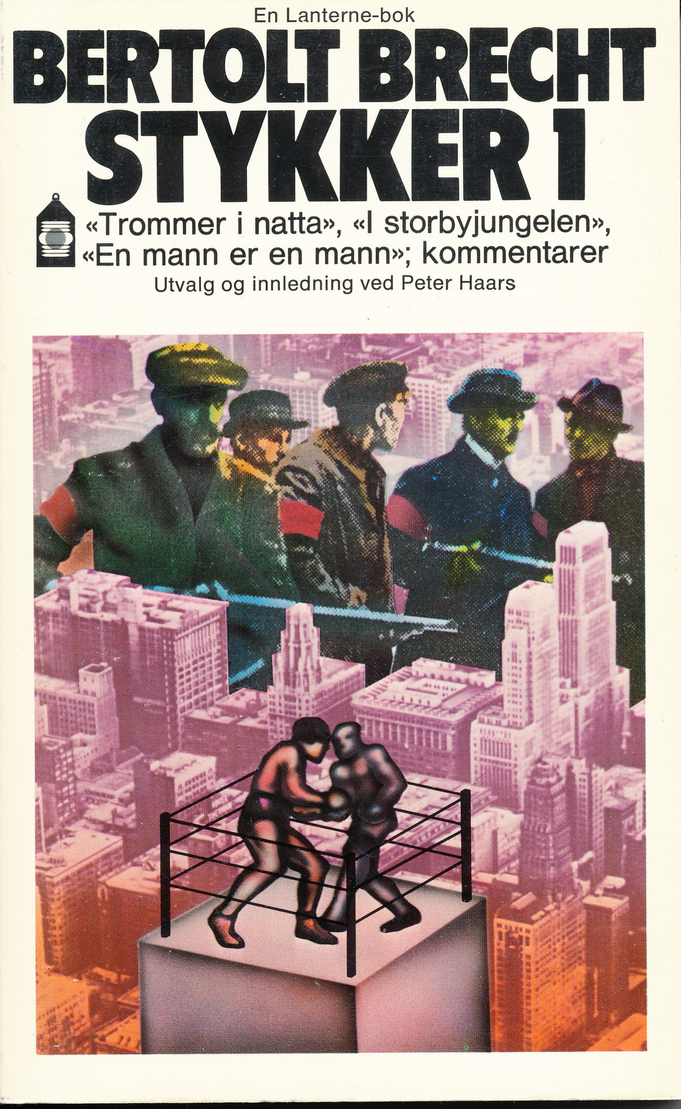 Stykker 1: "Trommer i natta", "I storbyjungelen", "En mann er en mann"; kommentarer