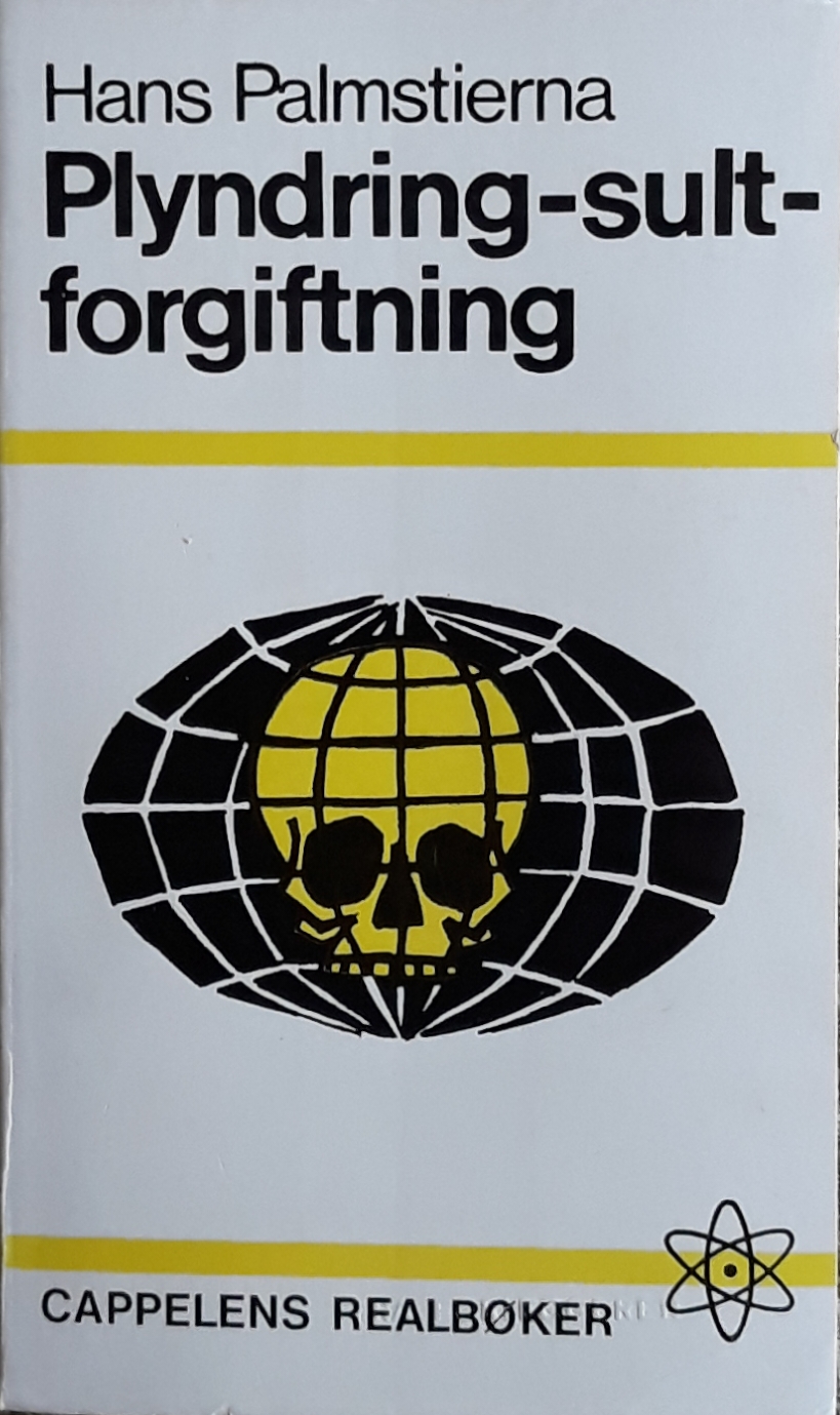 Plyndring. Sult. Forgiftning