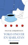 Yoko Ono er en sjarlatan