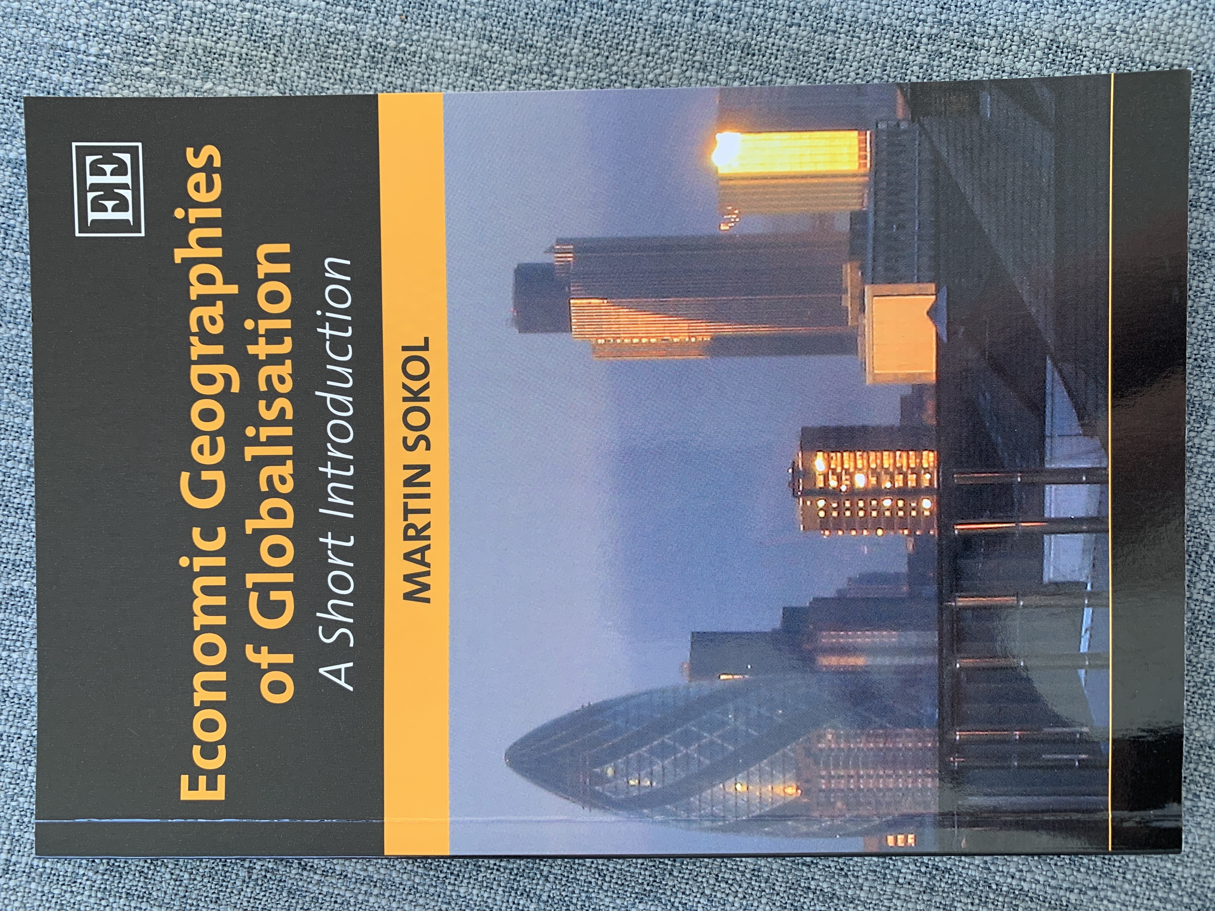 Economic Geographies of Globalisation. A Short Introduction