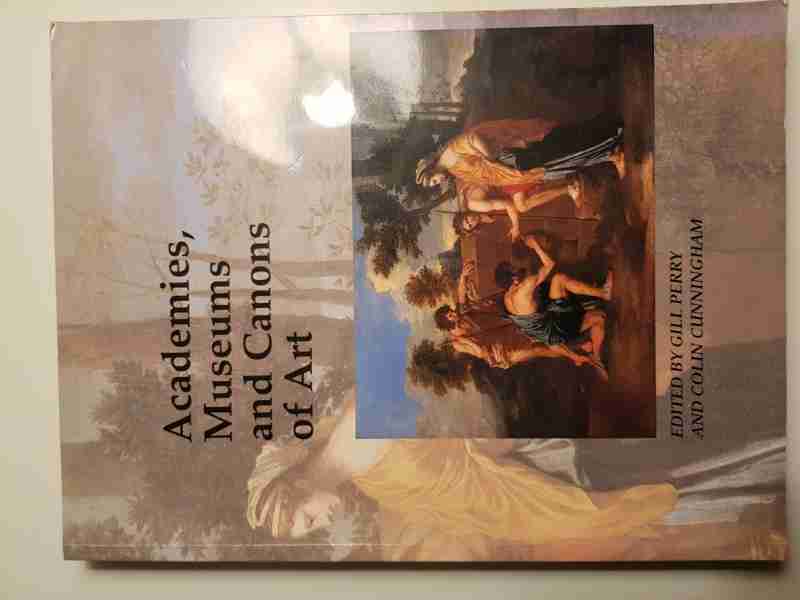 Academies, Museums and Canons of Art