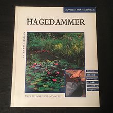 Hagedammer, bygging og beplanting