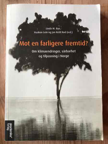 Mot en farligere fremtid?
