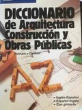 Diccionario de arquitectura construccion y obras publicas