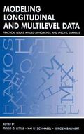 Modeling Longitudinal and Multilevel Data: Practical Issues, Applied Approaches, and Specific Examples