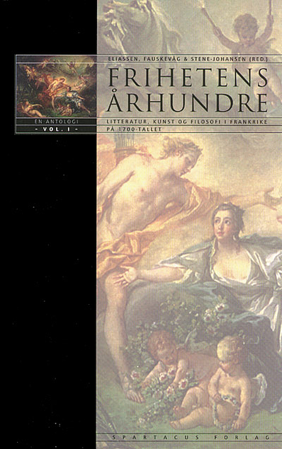 Frihetens århundre vol. I: Litteratur, kunst og filosofi i Frankrike på 1700-tallet