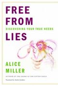 Free from Lies. Discovering Your True Needs