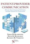 Patient-provider communication : roles for speech-language pathologists and other health care professionals