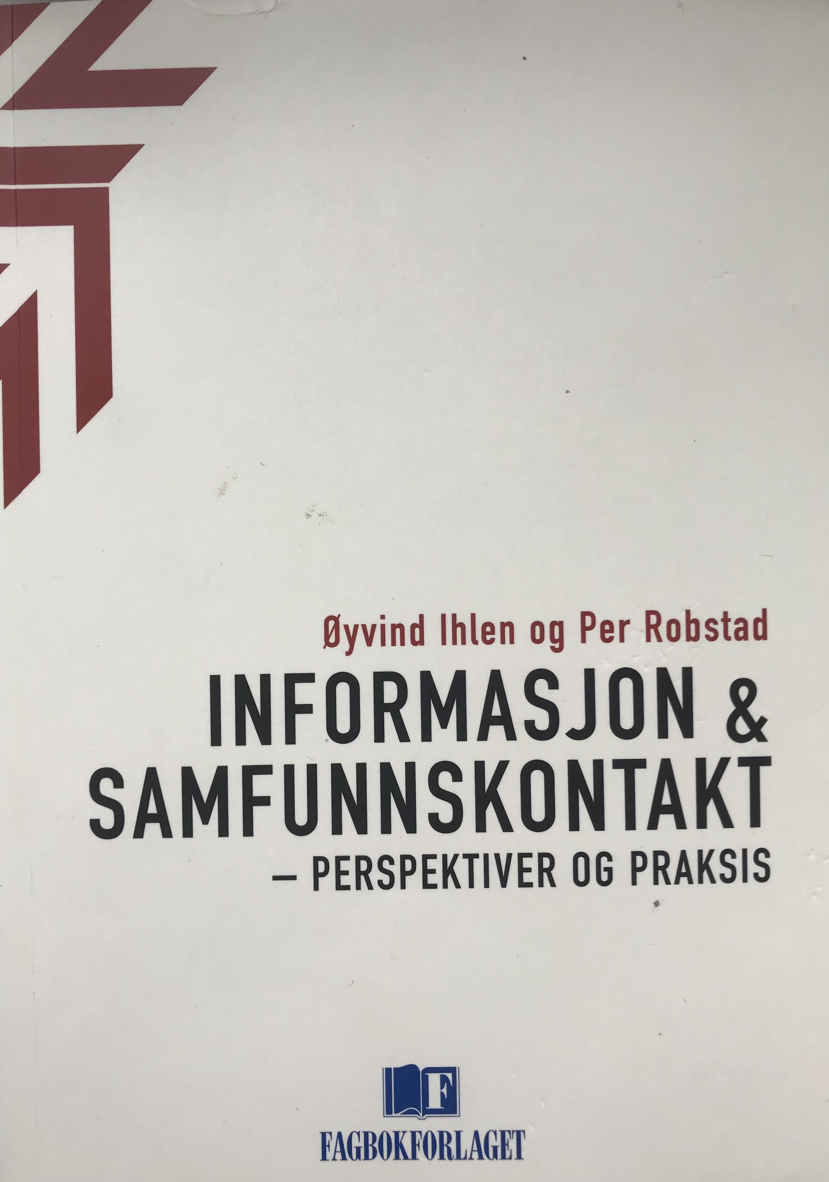Informasjon & Samfunnskontakt: Perspektiver og praksis