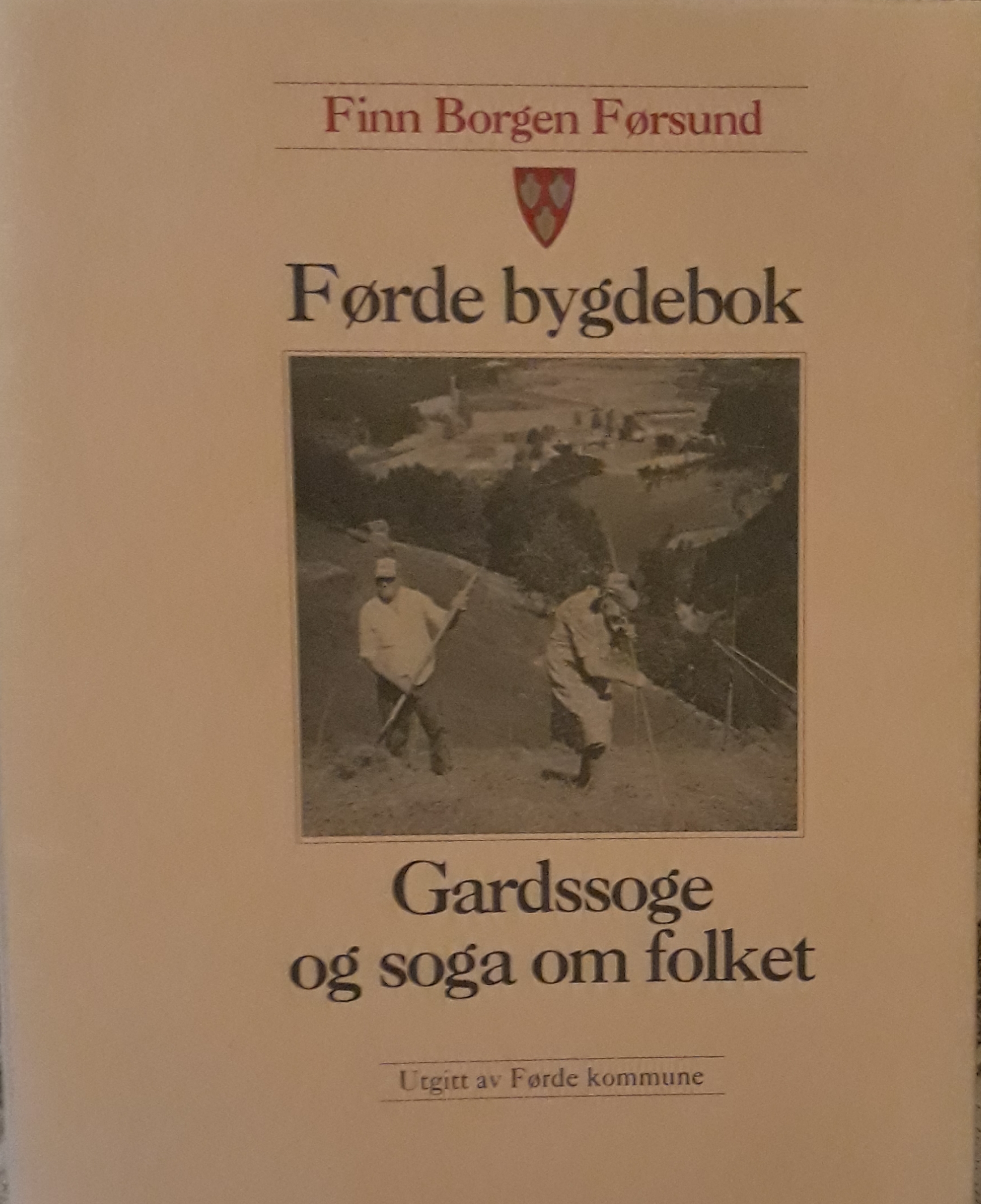 Førde bygdebok. Gardssoge og soga om folket [Band I]