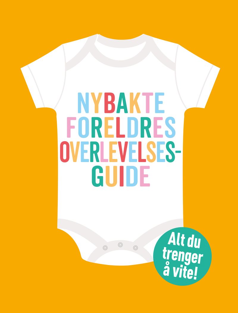 Nybakte foreldres overlevelsesguide