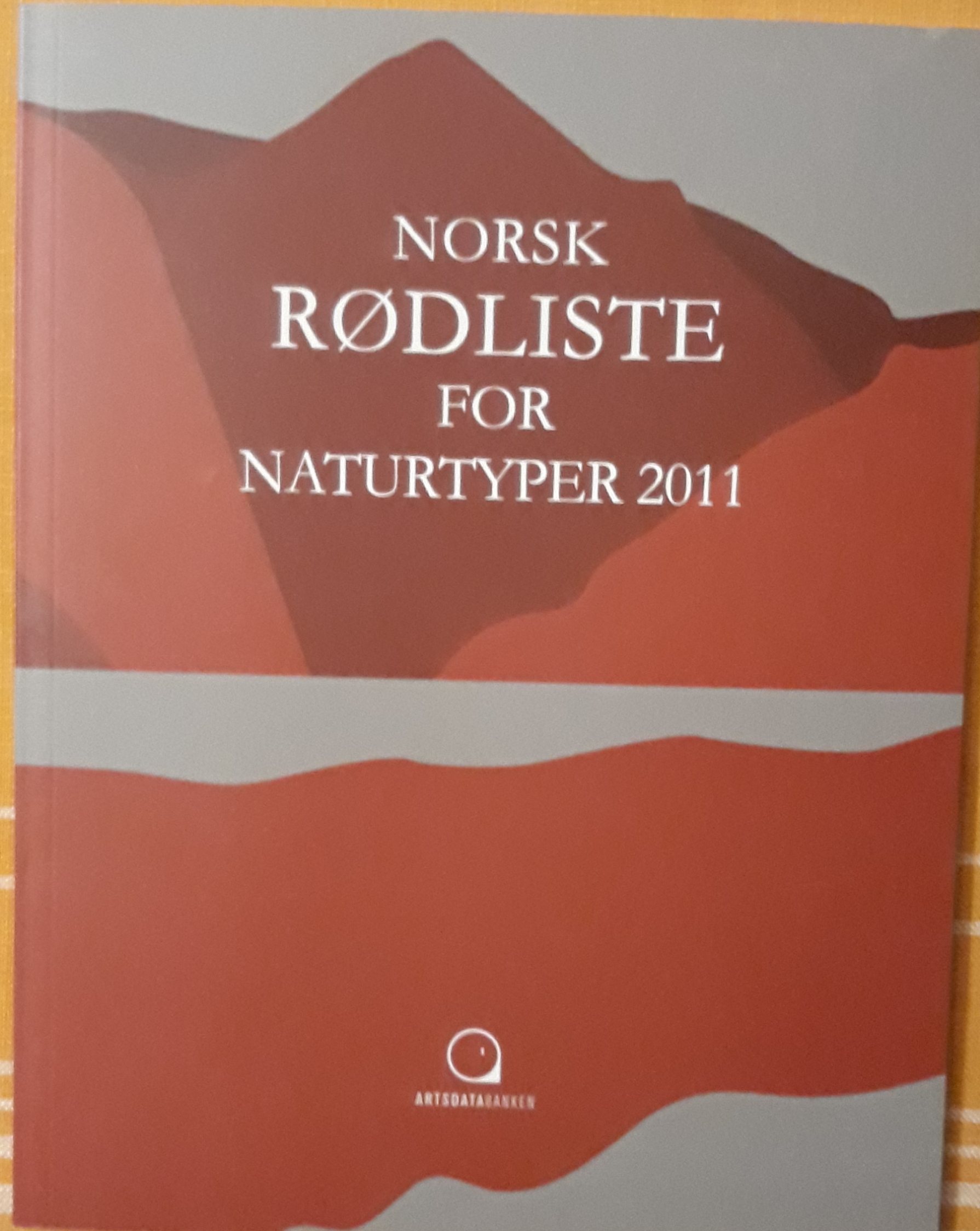Norsk rødliste for naturtyper 2011