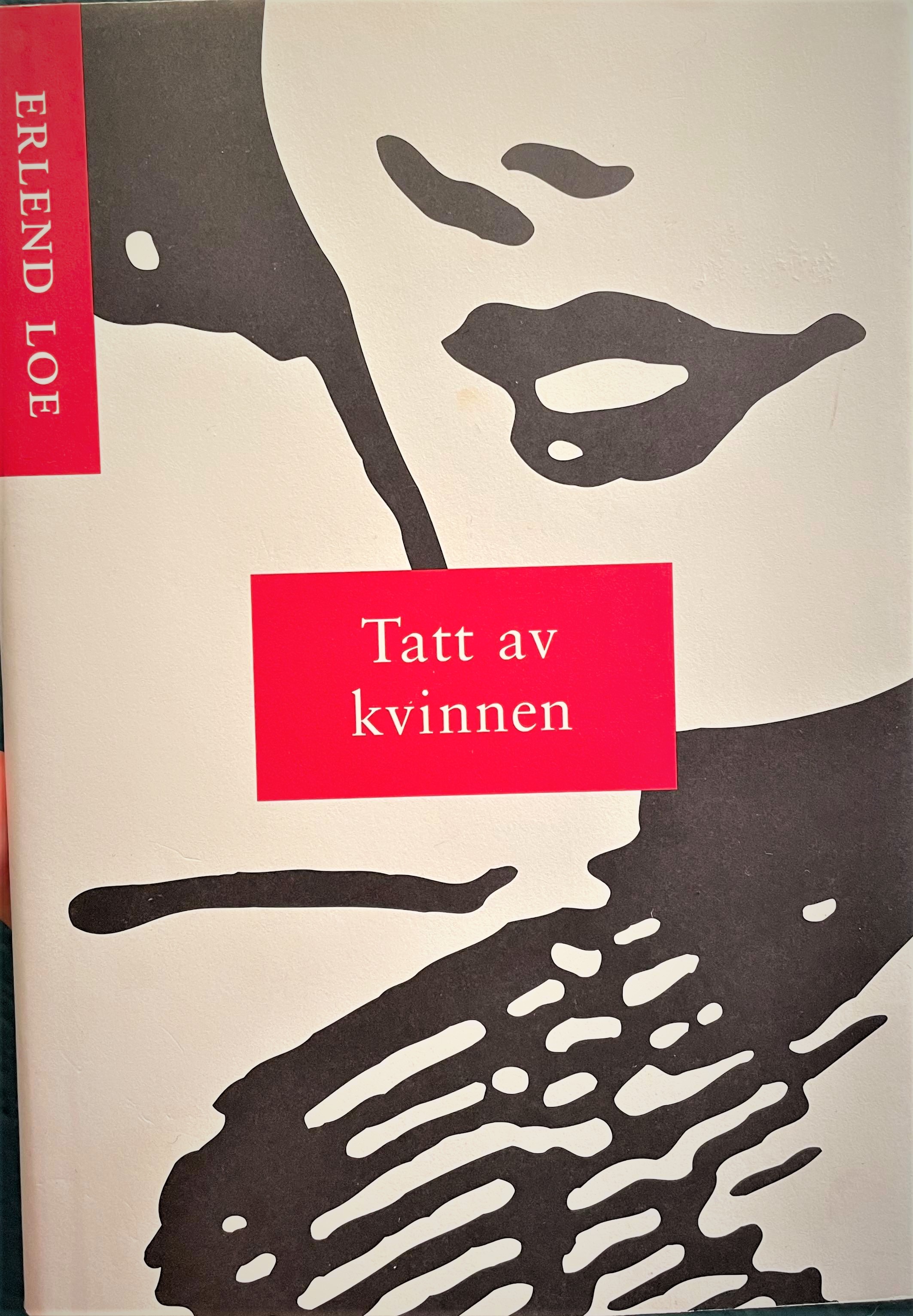 Tatt av kvinnen