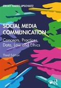 Social Media Communication; Concepts, Practice, Data, Law and Ethics