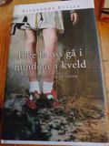 Ikke la oss gå i hundene i kveld