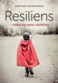 Resiliens - risiko og sunn utvikling