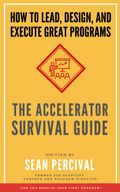 The accelerator survival guide