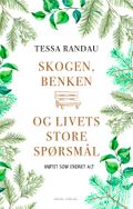 Skogen, benken og livets store spørsmål