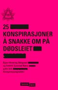 25 konspirasjoner å snakke om på dødsleiet