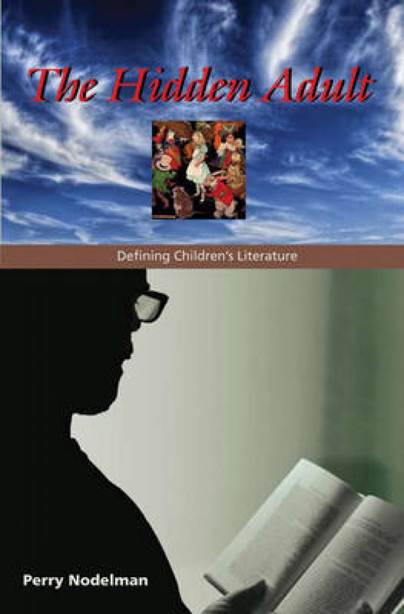 The Hidden Adult: Defining Children's Literature