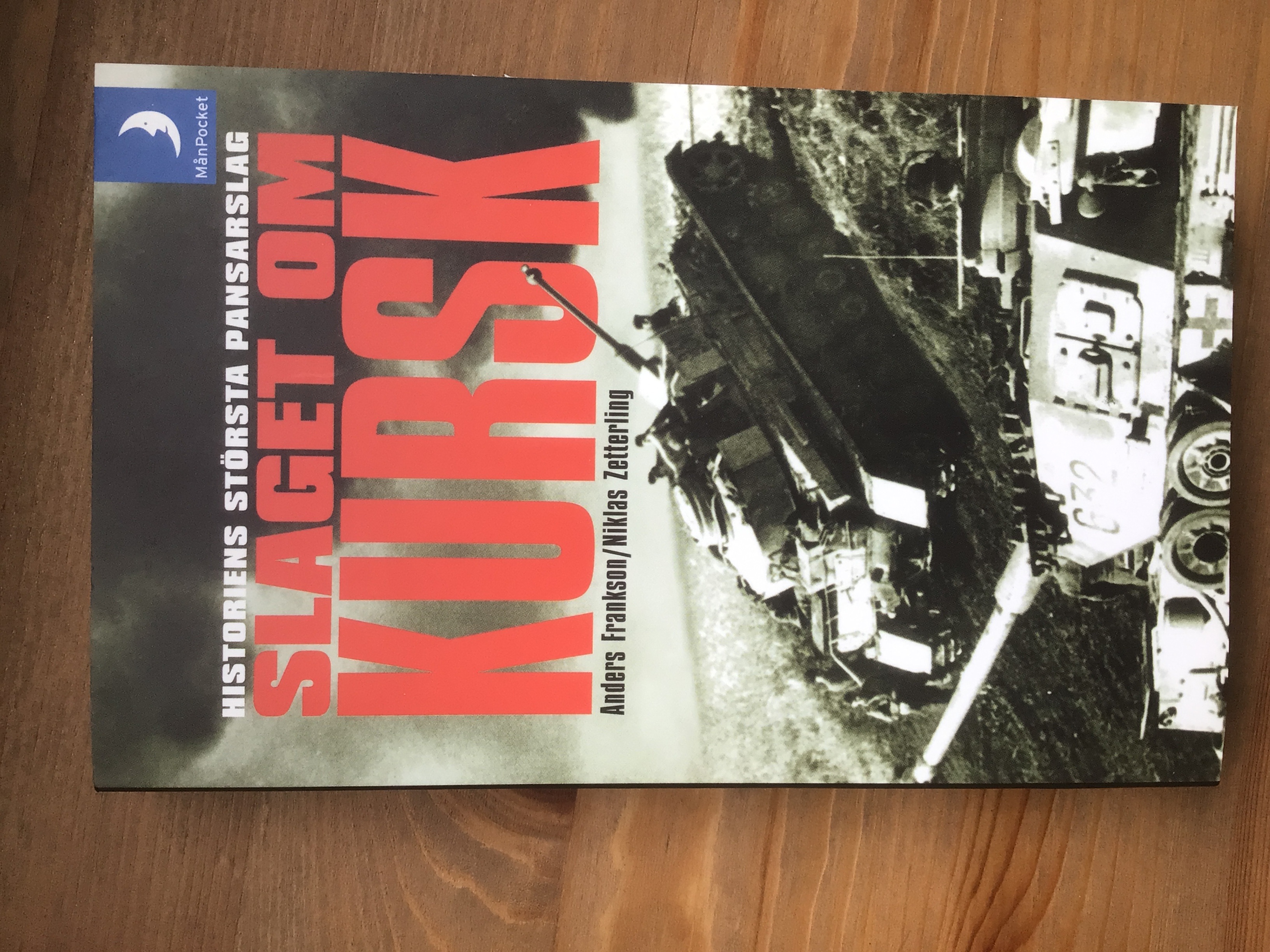 Slaget om Kursk : Historiens Största Pansarslag