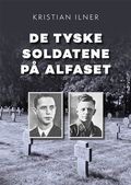 De tyske soldatene på Alfaset