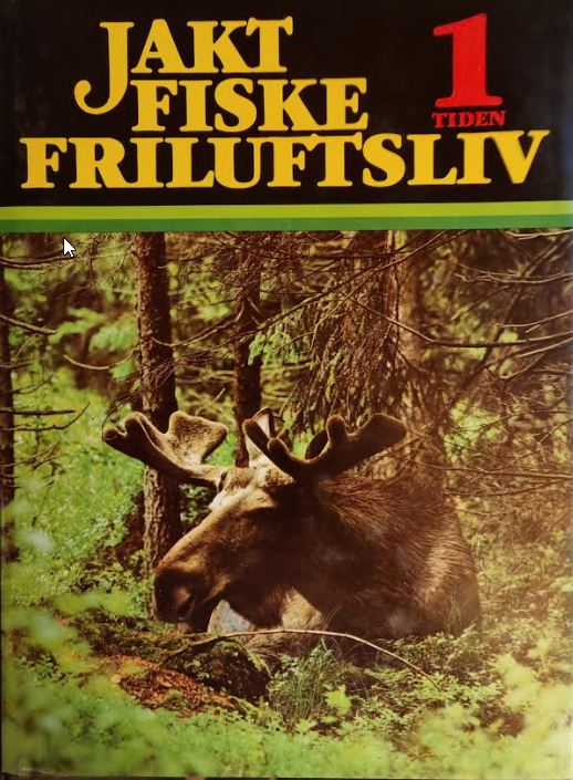 Jakt, fiske og friluftsliv bd 1