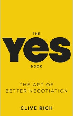 The Yes Book : The Art of Better Negotiation
