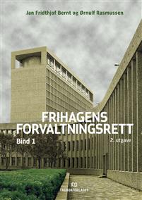 Frihagens forvaltningsrett: Bind 1, 2. utgave