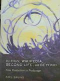 Blogs, Wikipedia, Second life, and Beyond