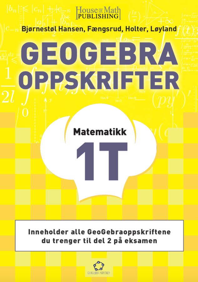 Geogebra oppskrifter 1T
