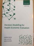 Decision Modelling for Health Economic Evaluation