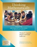 Thinking Mathematically: Integrating Arithmetic & Algebra in elementary School