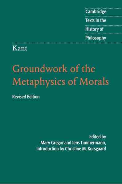 Groundwork of the Metaphysics of Morals