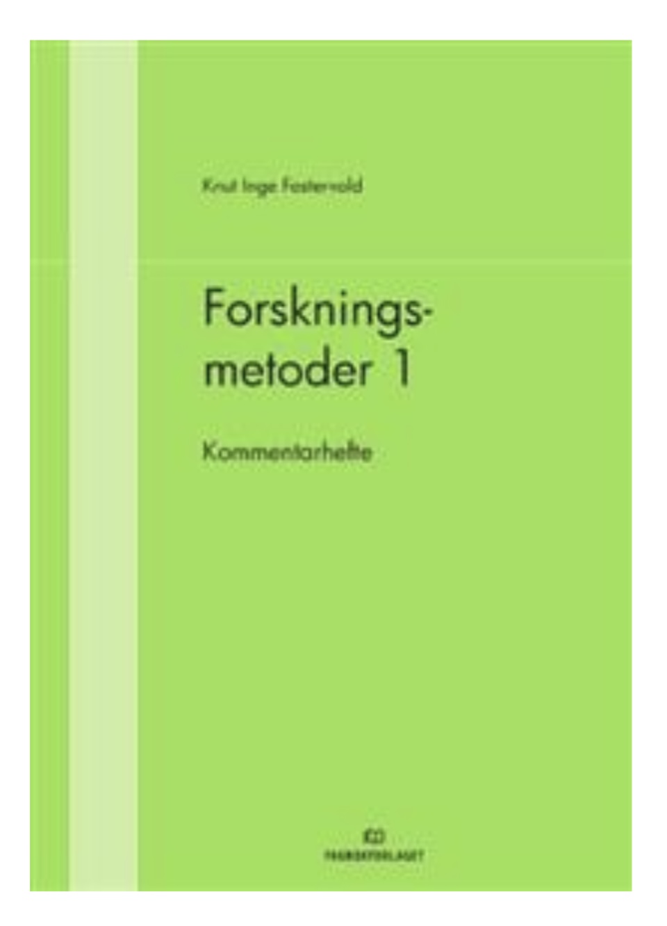 Forskningsmetode 1 kommentarhefte