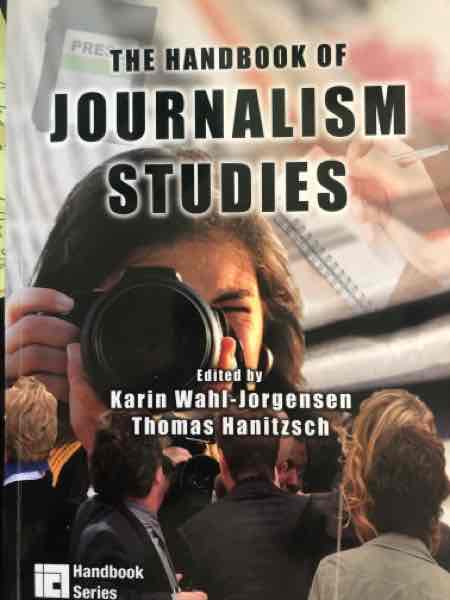 The handbok of journalism studies